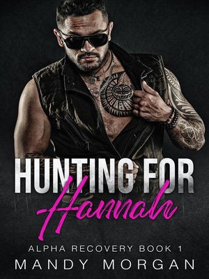 cover image of Hunting for Hannah (Alpha Recovery Book 1)